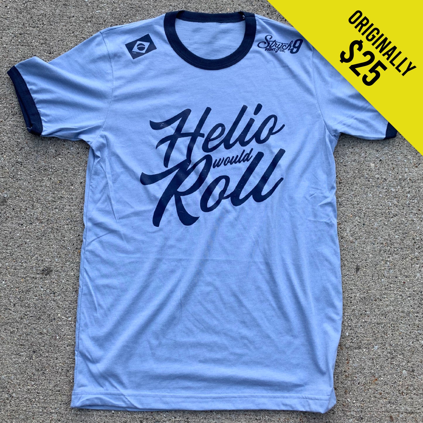 Helio Would Roll • T-Shirt